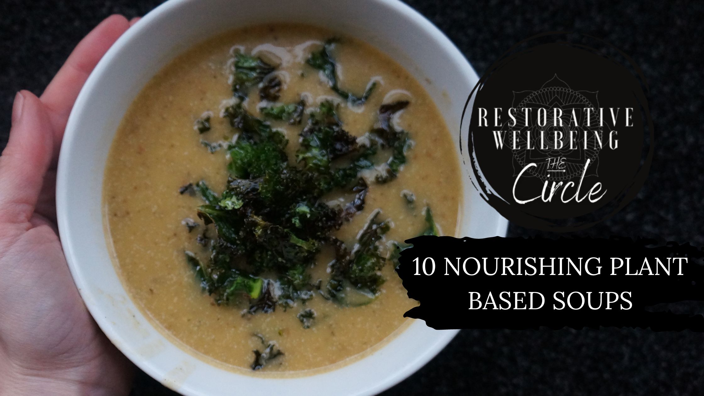 10 Nourishing Plant Based Soups